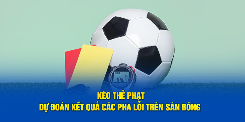 Kèo thẻ phạt mu88